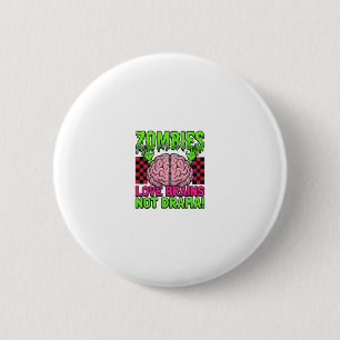 Zombie Love Brains Not Drama Vintage Horror Design 6 Cm Round Badge