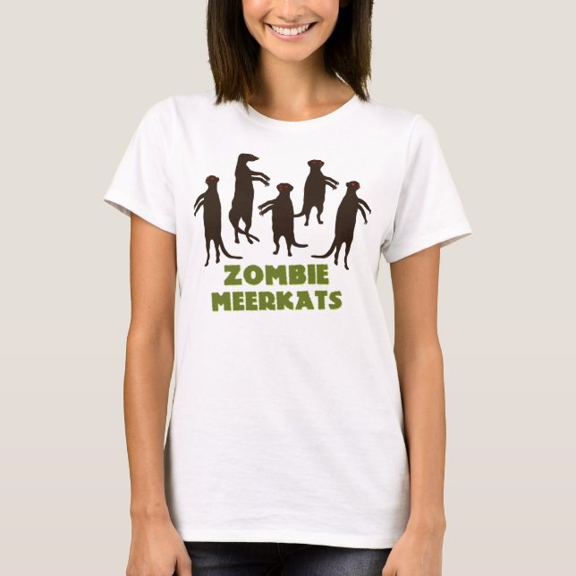 Zombie Meerkats! T-Shirt (Front)