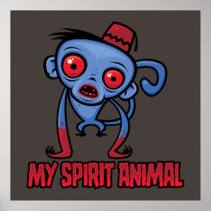 Zombie Monkey Is My Spirit Animal Poster