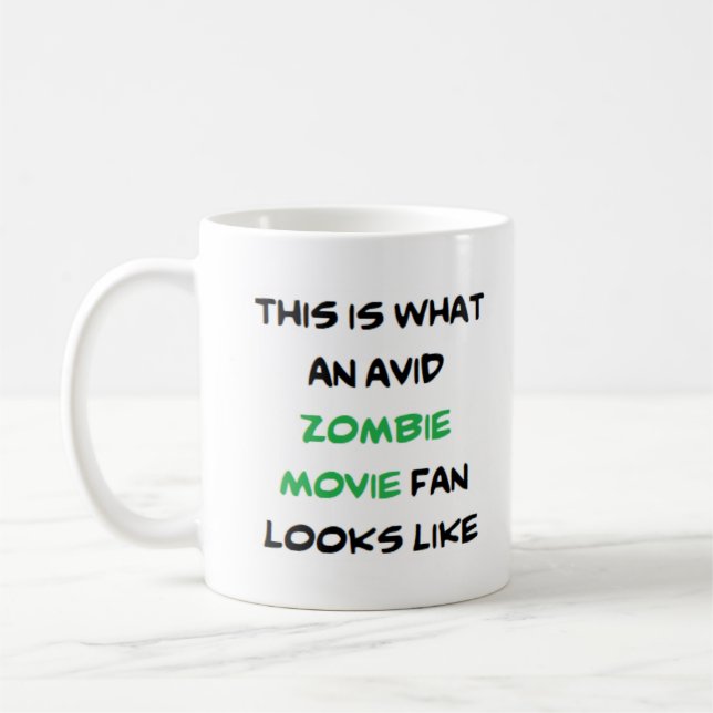 zombie movie fan, avid Mug (Left)