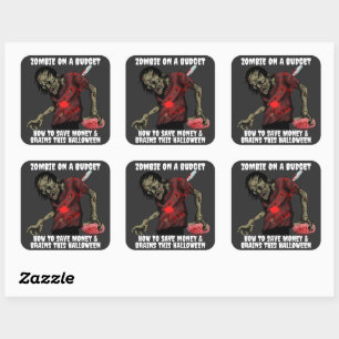 Zombie On A Budget Halloween Square Sticker