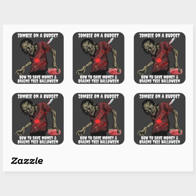 Zombie On A Budget Halloween Square Sticker (Sheet)