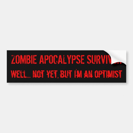 Image of Zombie Optimism Bumper Sticker