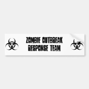 Zombie outbreak response team bumper sticker