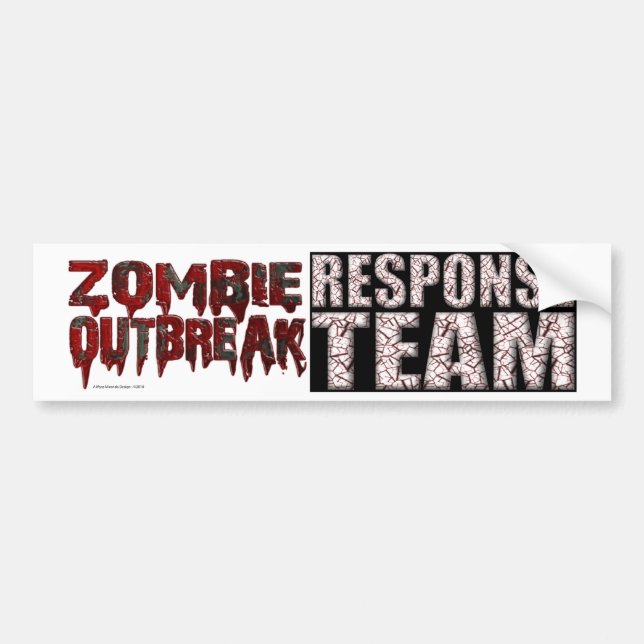 Zombie Outbreak Response Team Bumper Sticker (Front)