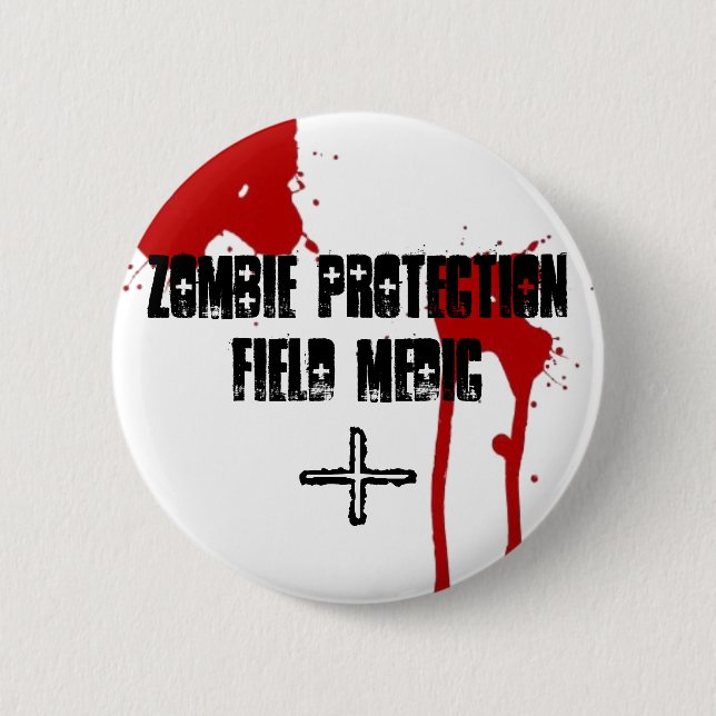 Zombie Protection Field Medic 6 Cm Round Badge (Front)
