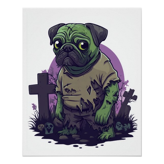 Zombie Pug � Undead Funny Halloween Dog Poster (Front)
