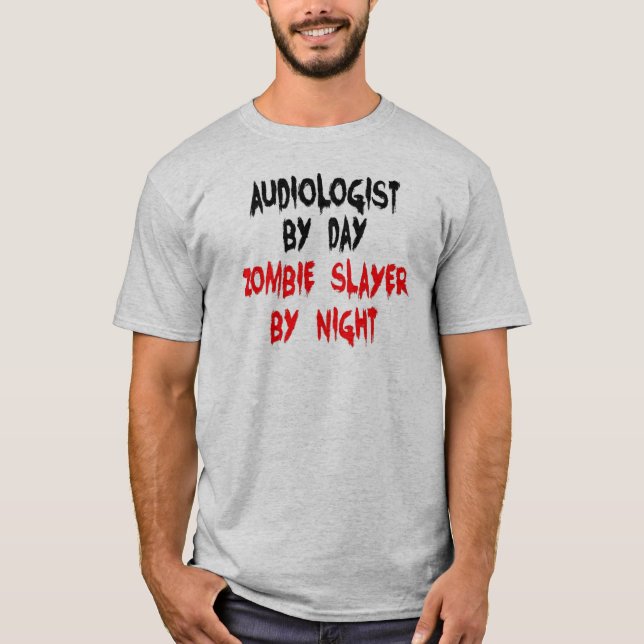 Zombie Slayer Audiologist T-Shirt (Front)