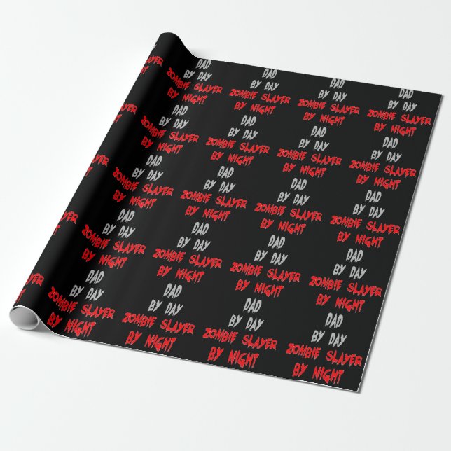 Zombie Slayer Dad Wrapping Paper (Unrolled)