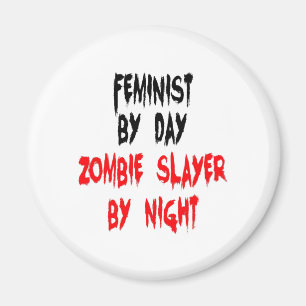 Zombie Slayer Feminist Magnet