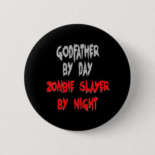 Zombie Slayer Godfather 6 Cm Round Badge