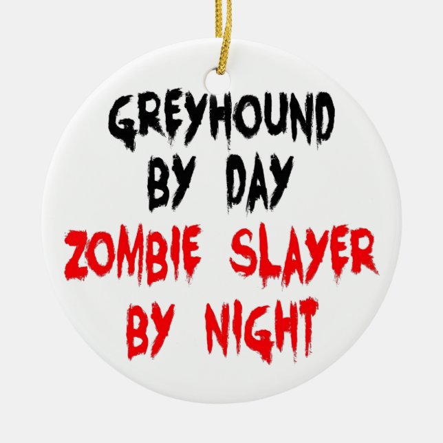 Zombie Slayer Greyhound Dog Ceramic Tree Decoration (Front)