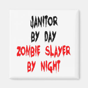 Zombie Slayer Janitor Magnet