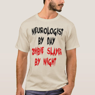 Zombie Slayer Neurologist T-Shirt