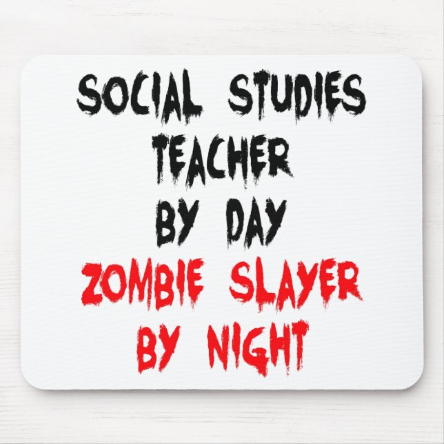 Zombie Slayer Social Studies Teacher Mouse Mat (Front)