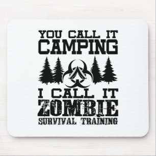 Zombie Survival Training Camping Shirt - Funny Hal Mouse Mat