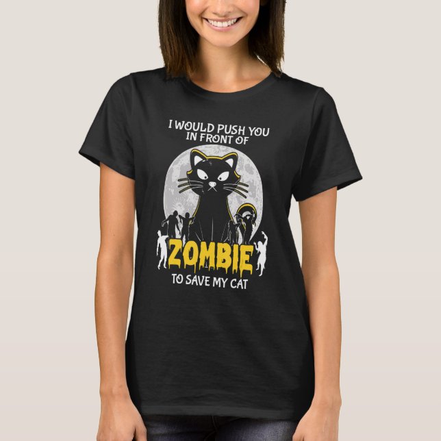 Zombie To Save My Cat Halloween T-Shirt (Front)