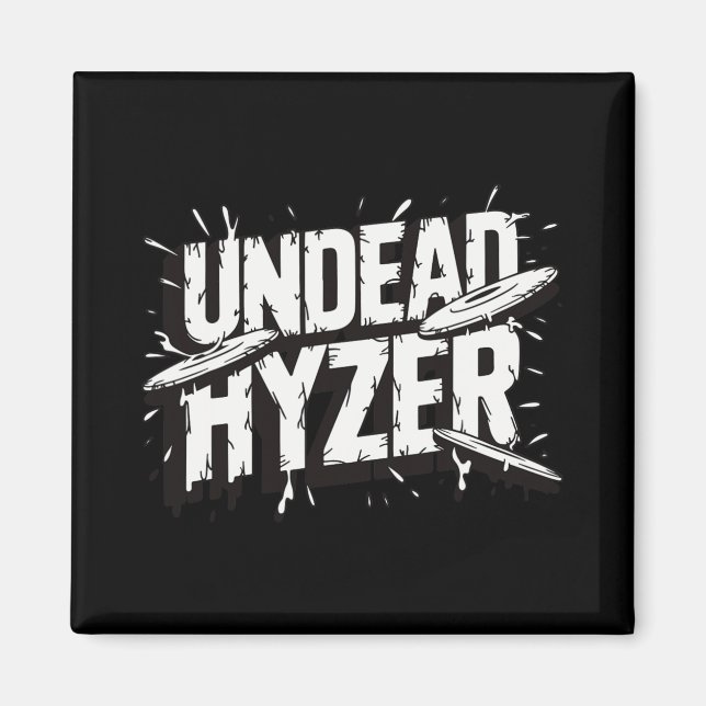 Zombie Undead Hyzer Funny Disc Golf Zombie Lover  Magnet (Front)