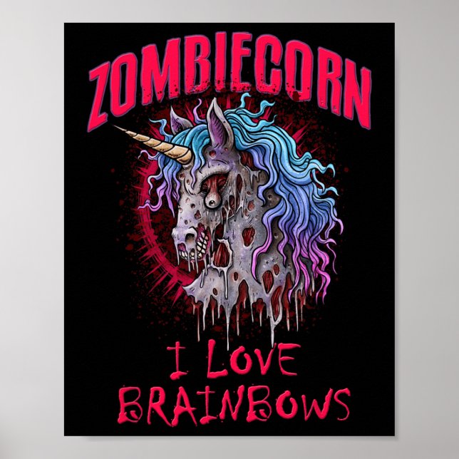 Zombie Unicorn I Love Brainbows Punk Gothic Goth H Poster (Front)