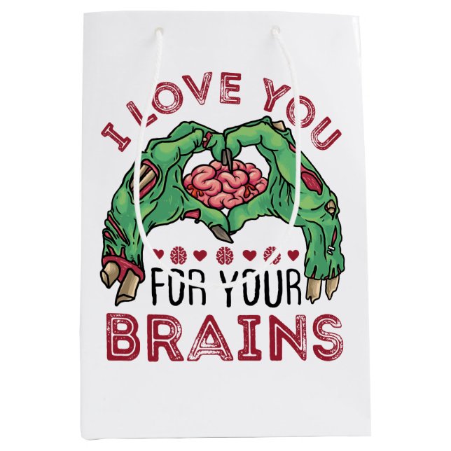 Zombie Valentine's Day Funny Love You For Brains Medium Gift Bag (Front)