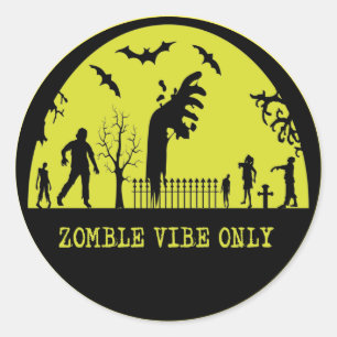 Zombie Vibes Only  Classic Round Sticker