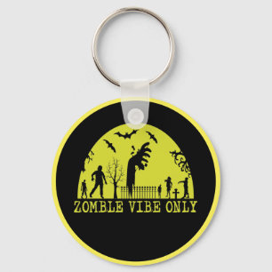 Zombie Vibes Only Key Ring