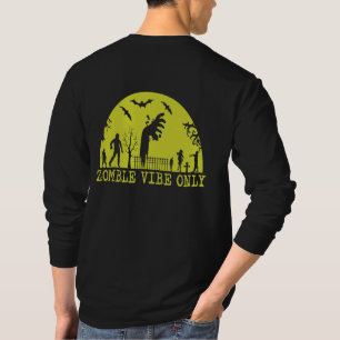 Zombie Vibes Only Long Sleeve T-Shirt