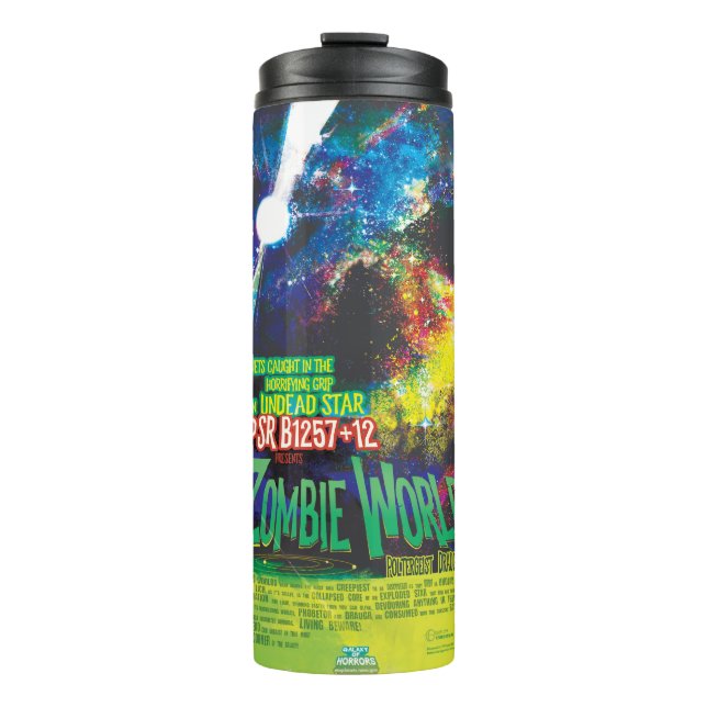 Zombie Worlds Halloween Galaxy of Horrors Thermal Tumbler (Front)