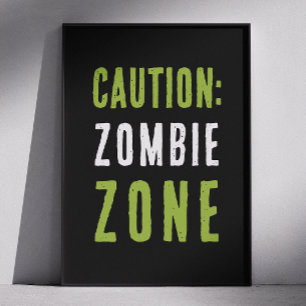 Zombie Zone Warning Sign   Halloween Party Caution