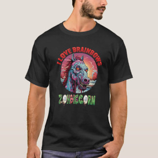 Zombiecorn Zombie Unicorn I Love Brainbows Punk Ha T-Shirt
