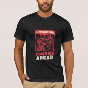 Zombies Ahead Horror Tee