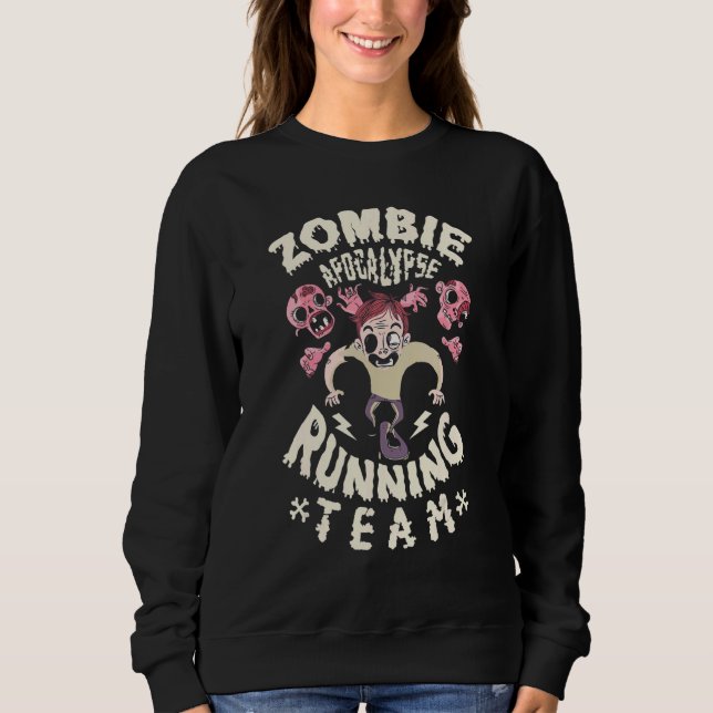 Zombies Apocalypse Running Team Scary Happy Hallow Sweatshirt (Front)