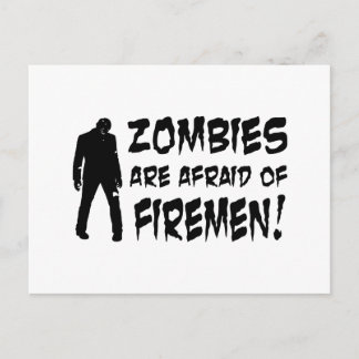 Zombies Are Afraid Of Firemen Gifts Postcard