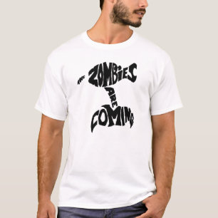 Zombies are Coming TD-Fan Shirt