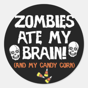 Zombies Ate My Brain Classic Round Sticker