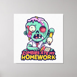 Zombies Ate My Homework Canvas Print