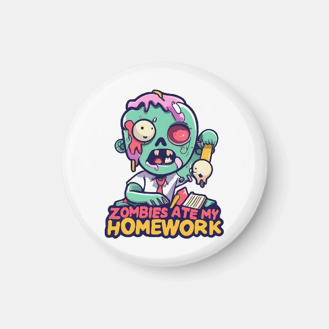 Zombies Ate My Homework Magnet (Front)