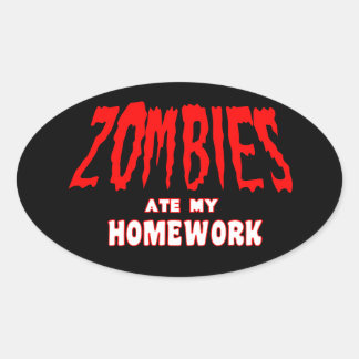 Zombies ate my Homework Sticker