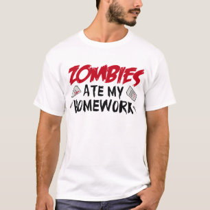 Zombies Ate My Homework T-Shirt