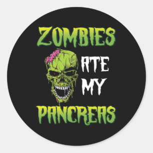 Zombies Ate My Pancreas Diabetes Awareness Hallowe Classic Round Sticker