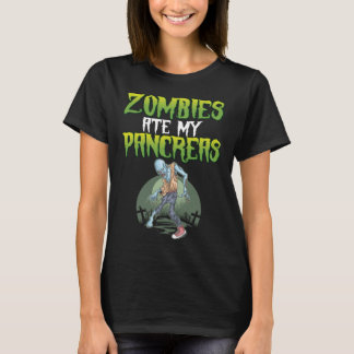 Zombies Ate My Pancreas Diabetes Awareness Hallowe T-Shirt