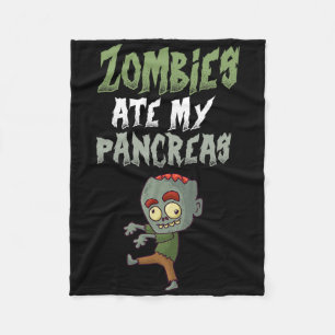 Zombies Ate My Pancreas T1d Type 1 Diabetes Girl K Fleece Blanket