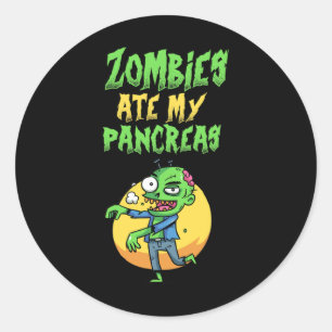Zombies Ate My Pancreas T1D Type 1 Diabetes Girls Classic Round Sticker