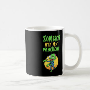 Zombies Ate My Pancreas T1D Type 1 Diabetes Girls  Coffee Mug