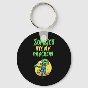 Zombies Ate My Pancreas T1d Type 1 Diabetes Girls  Key Ring