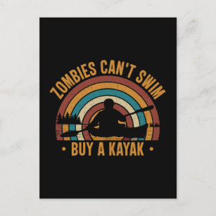 Zombies Can't Swim Buy a Kayak Postcard
