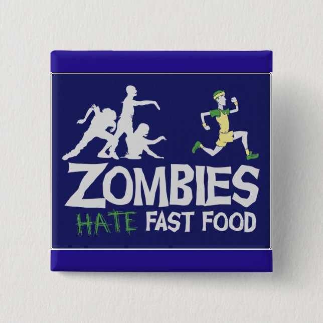 Zombies Hate Fast Food 15 Cm Square Badge (Front)