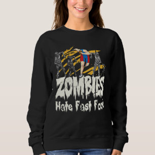 Zombies Hate Fast Food I Halloween Running Sweatshirt