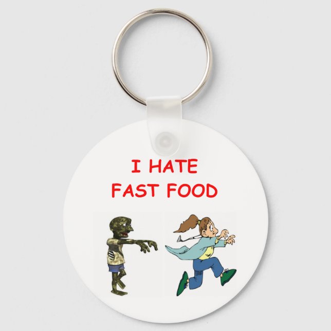 ZOMBIEs hate fast food Key Ring (Front)