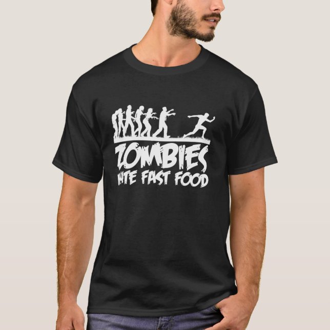 Zombies Hate Fast Food man Running Zombies Hate Fa T-Shirt (Front)